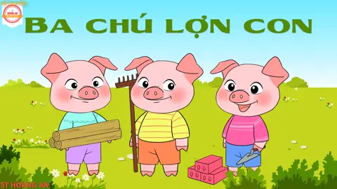 Ba chú lợn con - Kể chuyện hay: Ba chú lợn con. #fyp #tiktok #xuhuong #thiếunhi #phimhoathinh  #trend #treem #việtnam #tiktokvietnam #vuinhon #vui