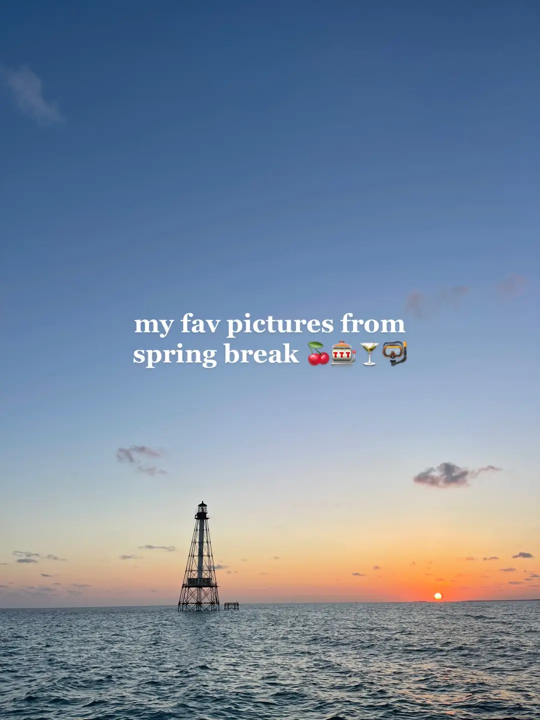 spring break photo dump 🌶️🌴