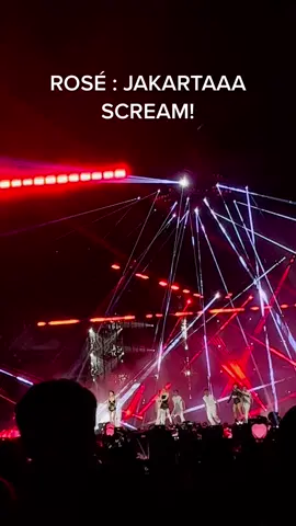 JAKARTA SCREAM “ROSÉ #bornpinkinjkt #bornpinkworldtour #fyp #bornpinkconcert #bornpinkjakarta 