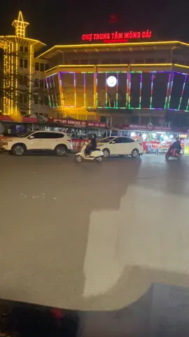 Thành phố móng cái về đêm đẹp quá 