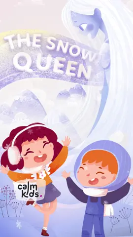 #Calmkids #Mindfulness #TheSnowQueen #BedtimeStories #EmotionalIntelligence #ChildDevelopment