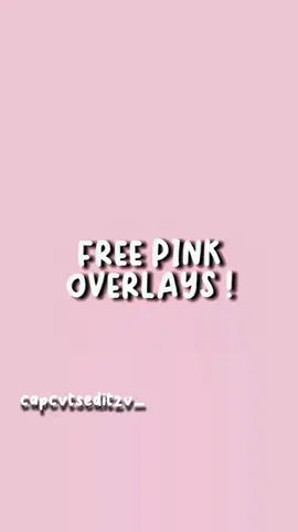 FREE PINK OVERLAYS! || CTTO: i forgot but one of them is my fav editor ! #helpingeditorzx #foryoupage #freeoverlays #candyedit #pinkedit #blowthisup #fypシ 