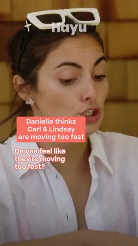 Danielle says Lindsay and Carl are moving too fast. Is she right? #SummerHouse #RealityTV #Hayu 
