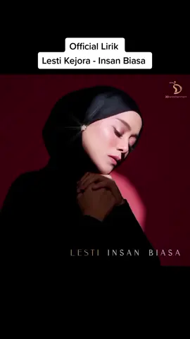 Lesti Kejora - Insan Biasa , Full Lagu dan Lirik #lestikejorainsanbiasa #lestiinsanbiasa #lestiinsanbiasatrending #lesti #lesti_kejora #lestikejora #lestilovers #lestiloversindonesia #insanbiasa #rizkybillar #fypシ #fypage #fyp #lirikinsanbiasa #officiallirik 