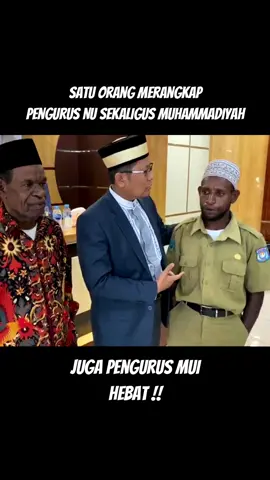 Hebat! Satu orang jadi Pengurus NU sekaligus Muhammadiyah di Sorong Papua #nu #muhammadiyah #islam #papua #nahdlatululama #fypage 