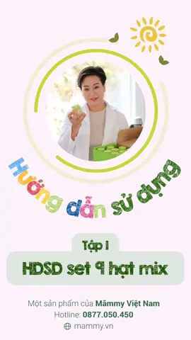 HDSD set 9 hạt mix hữu cơ Mămmy #andambonao #thucdonandam #chuyengiadinhduong