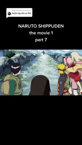 Membalas @qeunnie01 ni adianda #NarutoMovie #NarutoStory #foryoupage #fyp #UzumakiNaruto #NarutoShippuden #AnimasiNaruto #KartunNaruto 