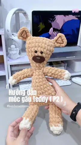 Vlog 36 : Hướng dẫn móc gấu Teddy của Mr.Bean ( P2 ) #kenhcuatami #chillwithtiktok #handmade #bearmrbean #bearcrochet #moclenhandmade #cute #lovely #crochet 