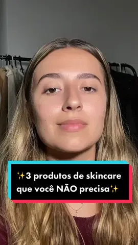 3 produtos que voce NÃO PRECISA na sua rotina de skincare #skincare #rotinaskincare #TikTokEsportes ##hidratante##acidohialuronico##acidoglicolico##niacinamida##moisturizer##hyaluronicacid##skincareroutine##produtosskincare##ProdutosDeSkincare##BeautyTok##ReviewDeSkincare