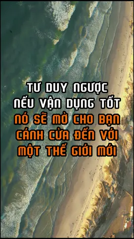 Vẫn dụng tư duy ngược #xuhuong #LearnOnTikTok #baihoccuocsong #phattrienbanthan #bemoreoptimistic 