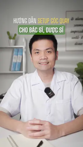 Hướng dẫn setup góc quay cho bác sĩ, dược sĩ #productvideographer #setupquaytiktok #LearnOnTikTok #kienvideo 