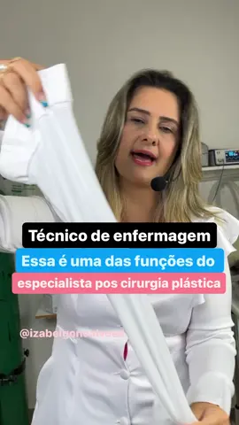 Técnico de enfermagem seja um especialista, pos cirurgia plástica! #enfermagem #tecnicoemenfermagem 