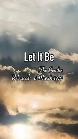 English Classic Song :Let It Be- The Beatles #thebeatles #LetItBe #fyp #foryou #music #MusicForMyNight #fullSong #lyrics_songs #BestSong
