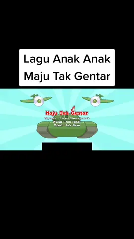 Lagu Anak Anak - Maju Tak Gentar #fyp #kumpulanlaguanak #majutakgentar #lagunasional #viralditiktok2022 