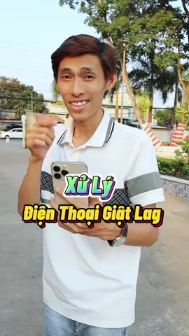 Xử lý điện thoại giật lag #ThanhCongNghe #LearnOnTikTok #gdlfamily #phanthanhnam93 