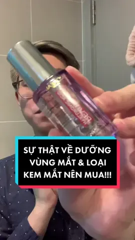 Sự thật về kem mắt, dưỡng da vùng mắt và cách chọn kem mắt phù hợp cho nhu cầu mỗi người #skincaredungcach #BeautyTok #reviewlamdep #skincareroutine 