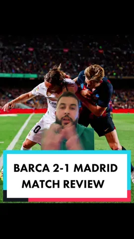 Barcelona 2-1 Real Madrid match thoughts..  #realmadrid #fcbarcelona #barca #laliga #clasico #football #Soccer #trending #fyp 