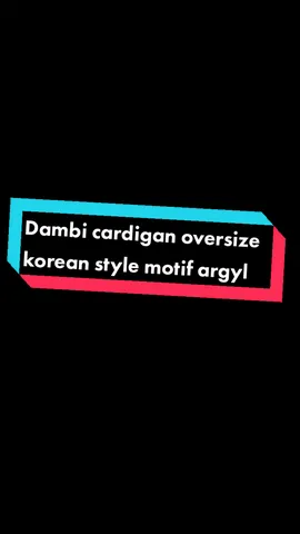 Dambi Rajut cardigan oversize korean style motif argyle #CapCut #outfitideas #outfitkerencewek #atasanrajutoversize #atasanwanitakekinian #atasanwanitaoversize #atasanwanitarajutimport #affiliatemarketing #tiktokshopindonesia #fypシ゚viral☆♡💯you😆dahlah🤪🤪 