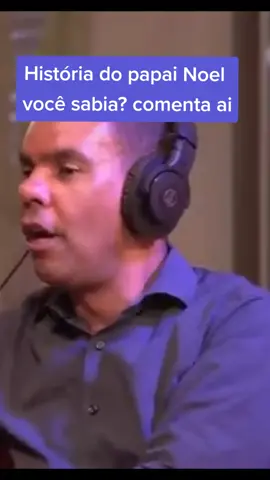 História do papai noel  #rodrigosilva #pyfツ #festadoreino #paravoce #queromeconectar 