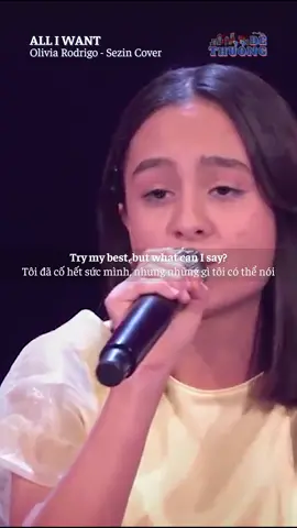 ALL I WANT - Sezin Cover (Olivia Rodrigo) #AllIWant #OliviaRodrigo #Sezin #VoiceKids #TheVoice #music #usuk #lyrics #vietsub #trending #trendingsong #trendingmusic #song #tpdt #thanhphodethuong #2thousandcomm #2thousandnetwork 