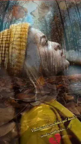 #CapCut  #valukinra_vaazhaiyil_kodi_undu_vethanai  #❤️‍🩹👀 #sadlife #painoflife 💔🥺🖤 #brokenheart #heartbroken💔💔  #sad #life #feelings #moodygirl 