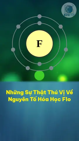 Khám Phá Nguyên Tố Hóa Học Flo  #viral #hocmai #fyp #xuhuong #hoccungtiktok #cothebanchuabiet #chemistry #hóahọc #ônthi #thpt #fluorite #LearnOnTikTok  #facts #elements #flo