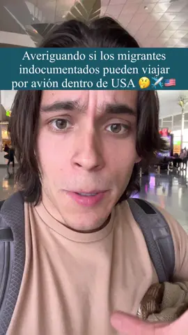 En este video les averiguo si los inmigrantes indocumentados pueden viajar por avion dentro de Estados Unidos 🤔✈️🇺🇸