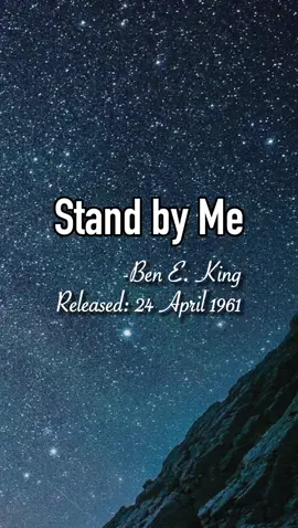 English Classic Song : Stand By Me - Ben E. King #StandByMe #beneking  #fyp #foryou #music #MusicForMyNight #fullSong #lyrics_songs #BestSong