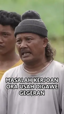 Masalah kerjoan ora usah digawe gegeran. #wokochannel #dagelanjowo #youtube #samirin
