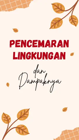 Pencemaran Lingkungan dan Dampaknya apa aja sih? Yuk kita bahas #IPAByNeishaast 🤍 #PencemaranLingkungan #DampakPencemaran 