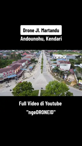 Drone Jalan Martandu, Andounohu, Kendari #drone #jalanjalan #kendari 