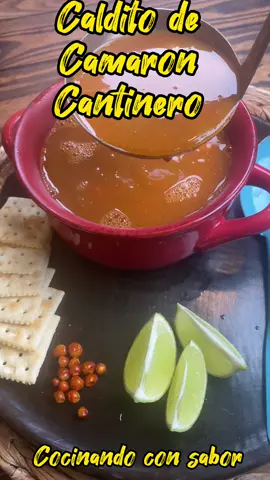 Caldito de camaron cantinero , super rico #viral #caditocantinero #foryourpage #yum #cocinandoconsabor #camaronesaladiablariquisimos  #DinnerIdeas 