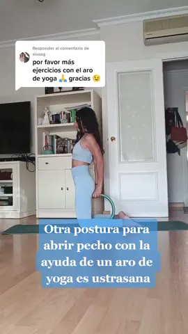 Respuesta a @sisaag  Te dejo varias opciones para usar tu aro de yoga. Puedes usarlo para mejorar tu flexibilidad e incluso para fortalecer. Otra opción es usarlo con las posturas invertidas. Si te interesa déjame un comentario y te cuento cómo en el siguiente vídeo 🥰☺️ #yoga #yogatips #aroyoga #ustrasana #fuerzayflexibilidad #yogaysalud #yogacadadia 