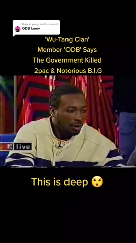 Replying to @young_phet #WuTangClan Rapper #ODB says the #Government Killed #2pac & #NotoriousBIG 😲 😲 😲  ■■■■■■■■■■■■■■■■■■■■■■■ #wutanganamericansaga #wutang #methodman #rza #hiphop #90s #90shiphop #90srap #goldenera #goldenerahiphop #trending #fyp #viral #foryoupage #conspiracy #illuminati #2pac #lefteye #woke #awakening #endofworld #woah #worldwar3 #revelations #spirit #annunaki #spiritual #astralplane  #astralprojection #nephalim #wow 