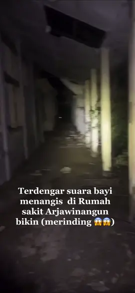 Terdengar suara bayi menangis di RS Arjawinangun 😱😱  #metoosmile #pabrikgulagempol #arjawinanguncirebon #trending #explore #kisahmistis #ceritahororfyp #abandone #hantubalinibos #cirebontiktok #pabrikangker #arjawinangun #rumahsakitterbengkalai #fyp #virall #penampakanhantu😱😱😱 #penampakannyata #pabrikgulakrebet #bogormistis #kangagam 