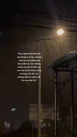 Thế giới này khốc liệt lắm, nhưng con lại chẳng muốn mẹ bất lực nhìn con ra đi trong cái đau khổ ấy.. #ketoicuaem #fyp #xuhuong #sadstory #tamtrang #overthingking #buon #xh #family #chet 