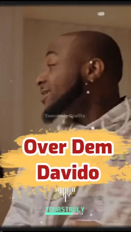 Davido - Over Dem (Lyrics) #lyrics #lyricsvideo #afrobeats #yourstrulygraffix 
