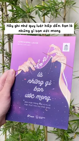 Bạn là những gì bạn ước mong: đón nhận thông điệp vũ trụ và hiện thực hoá mọi khát khao 🌌 #reviewsach #luathapdan #manifest #BookTok #banlanhunggibanuocmong 