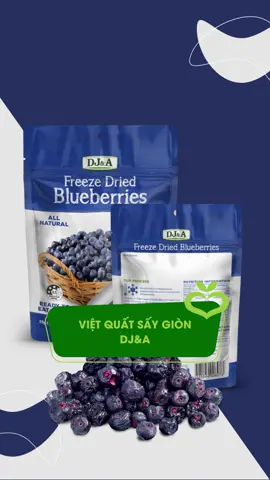 Lý do vì sao bạn nên chọn việt quất sấy giòn của DJ&A #originvietnam#traicaysay#healthy #dcgr#LearnOnTikTok