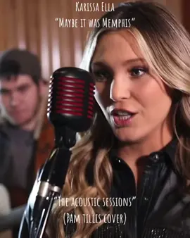 🔥What a great cover of this song🔥👏👏👆👆🎵♥️😎🤝@karissaellamusic #karissaella #karissaellamusic #maybeitwasmemphis #pamtillissongs #country #music #entertainment #video #countrymusic #fyp #fypシ #foryou 