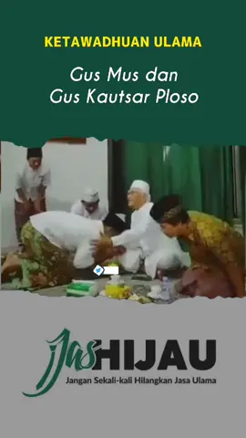 Gus Kautsar Ploso dan K.H. Mustofa Bisri (Gus Mus) #guskautsarploso #guskautsar #gusmus #khmustofabisri #ploso #alfalahploso #Ramadan #serunyaramadan #jashijau #fyp #fypシ #fypage #fypシ゚viral #viral_video #viraltiktok #pesantrenkukeren #pesantrenindonesia #pesantrenstory #santrikeren #santripondok #nahdlatululama #nahdlatul_ulama #nahdlatululama1926  @official.ngajiguskautsar @Nahdlatul Ulama @NU Online @Gus Baha @guskautsaronline @guskautsar.lovers 