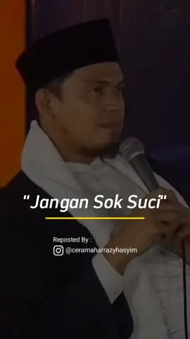 Jangan Sok Suci #buyaarrazyhasyim 