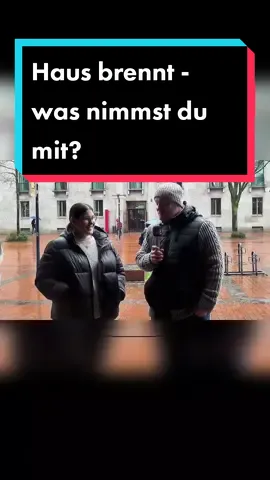 Haus steht in Flammen! Was nimmst DU mit? #fy #fyp #fypシ #fypage #fypシ゚viral #foryou #foryoupage #4u #4upage #viralvideo #goviral #tiktok #viral_video #fypp #fyppppp #fypdong #fouryou #fouryoupage #strassenumfrage #dortmund 