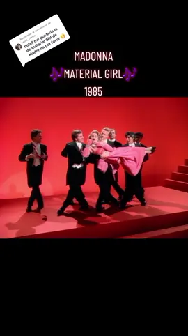 Respuesta a @laura_castro Excelente sugerencia 😊👍⚘️ #Madonna #MaterialGirl #MusicaEnInglesYEspañol #ParaTi #ForYou 