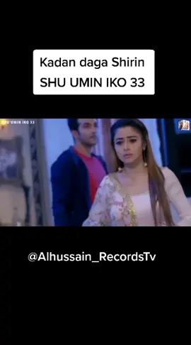 Kadan daga Shirin SHU UMIN IKO 33 Fassarar Alhussain Records #kano #kannywood #mawakawa #hausatiktok #hausa #arewa__tiktok #arewa__tiktok 