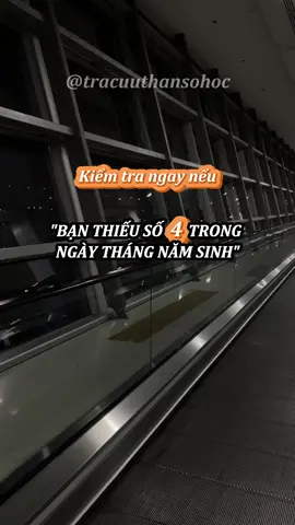 Nếu thiếu số 4 trong ngày tháng năm sinh #tracuuthansohoc #thansohoc #xuhuong #LearnOnTikTok 