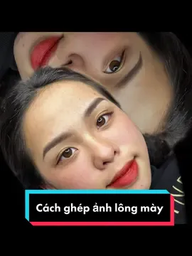 Cách ghép ảnh chuyên nghiệp trong phun xăm #phunxamthammy #phun_lông_mày_tạo_hạt 
