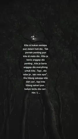 Tak nak apa² pun , just nak dihargai . Tak anggap penting pun takpe , at least tanya khabar . Aku je ke yang sayang kau , beria anggap kau penting ? #fyp #story #xyzbca #tumpanglalu 