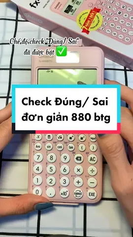 Cách check Đúng/ Sai máy tính 880 dành cho bạn nào chưa biết nè 🙈 #maytinh #fyp #LearnOnTikTok #trend #thuonghieu #giaoduc #xuhuong #maytinhcasio880btg 