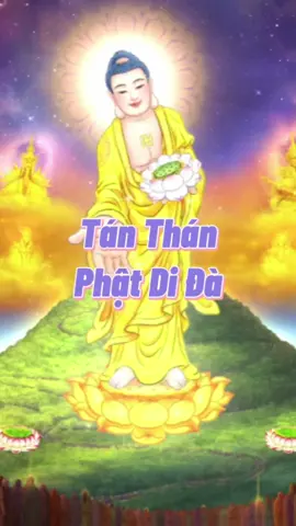 Tán Thán Phật A Di Đà #truyenbaphatphap #phatadida #nhacphatgiao #Phatphapnhiemmau 